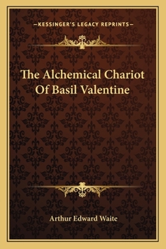 Paperback The Alchemical Chariot Of Basil Valentine Book