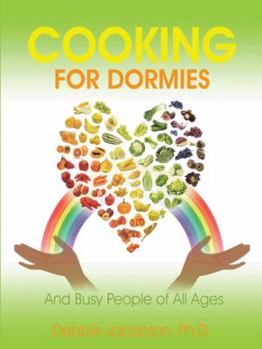 Paperback Cooking for Dormies: And Busy People of All Ages Book