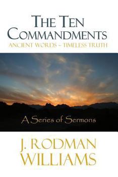Paperback The Ten Commandments: Ancient Words - Timeless Truth Book