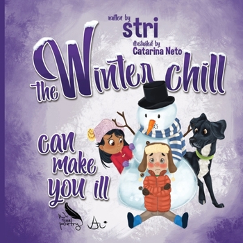 Paperback The Winter Chill Can Make You ill Book