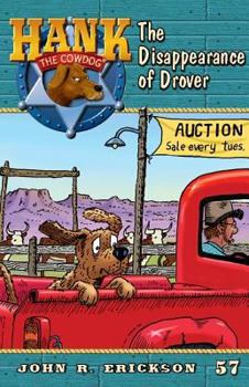 The Disappearance of Drover - Book #57 of the Hank the Cowdog