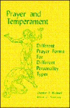 Paperback Prayer and Temperament: Different Prayer Forms for Different Personality Types Book