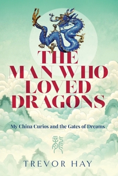 Paperback The Man Who Loved Dragons Book