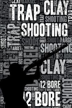 Trap Shooting Journal: Cool Blank Lined Trap Shooting Lovers Notebook For Shooter and Coach