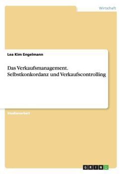 Paperback Das Verkaufsmanagement. Selbstkonkordanz und Verkaufscontrolling [German] Book