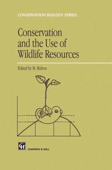 Paperback Conservation and the Use of Wildlife Resources Book