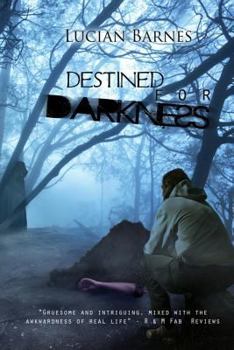 Destined for Darkness - Book #0.5 of the Desolace