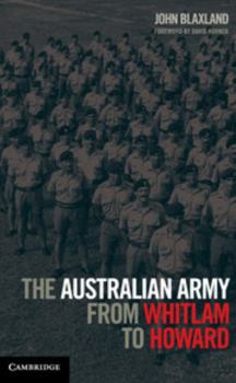 Hardcover The Australian Army from Whitlam to Howard Book