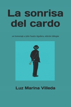 Paperback La sonrisa del cardo: un homenaje a Julio Fausto Aguilera, edici?n biling?e [Spanish] Book