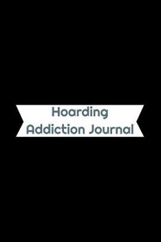 Paperback Hoarding Addiction Journal Book