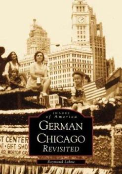German Chicago: Revisited - Book  of the Images of America: Illinois