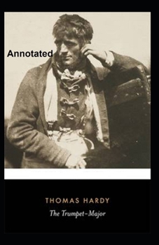 Paperback The Trumpet-Major Annotated Book