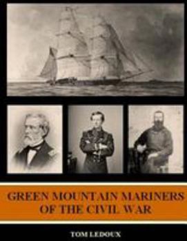 Paperback Green Mountain Mariners of the Civil War Book