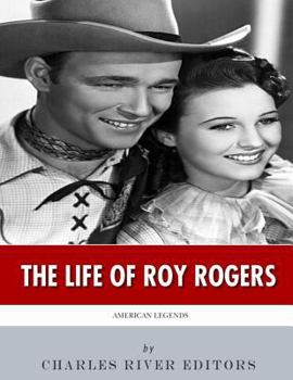 American Legends: The Life of Roy Rogers