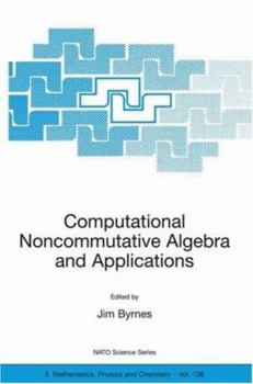 Paperback Computational Noncommutative Algebra and Applications Book