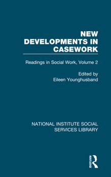 New developments in casework - Book #3 of the Readings in Social Work