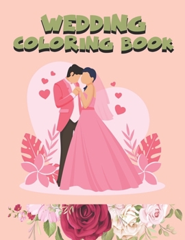 Paperback Wedding Coloring Book: Wedding Magic Coloring Book for Boys & Girls, Ages 2-4 Book