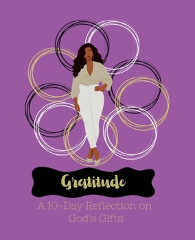 Paperback Gratitude: A 10-Day Reflection on God's Gifts Book