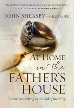 Paperback At Home in the Father's House: Where You Belong as a Child of the King Book
