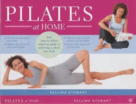 Spiral-bound Pilates at Home : A Step-By-Step Home Matwork Programme to Improve Flexibility, Strength and Body Tone Book