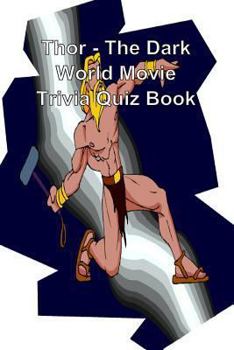 Paperback Thor - The Dark World Movie Trivia Quiz Book