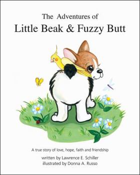 Paperback The Adventures of Little Beak and Fuzzy Butt Book