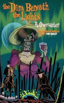 Paperback The Dim Beneath the Lights: Illustrated by Tom Bagley Book