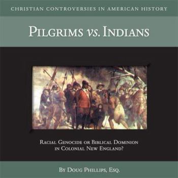 Audio CD Pilgrims vs. Indians: Racial Genocide or Biblical Dominion in Colonial New England? Book