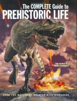 Hardcover The Complete Guide to Prehistoric Life Book