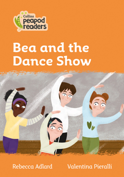Paperback Bea and the Dance Show: Level 4 Book
