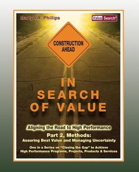 Paperback In Search of Value - Part 2, Methods: Assuring Best Value and Managing Uncertainty Book