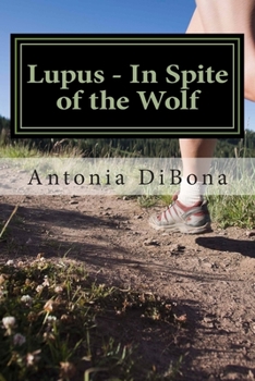 Paperback Lupus - In Spite of the Wolf Book