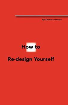 Hardcover How to Re-Design Yourself Book