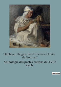 Paperback Anthologie des poètes bretons du XVIIe siècle [French] Book