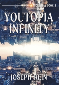 Hardcover Youtopia Infinity: A Techno-Thriller Book