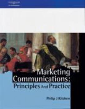 Paperback Marketing Communications: Principles and Practice Book