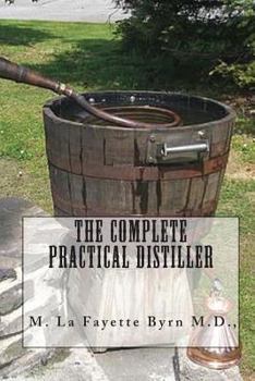 Paperback The Complete Practical Distiller Book