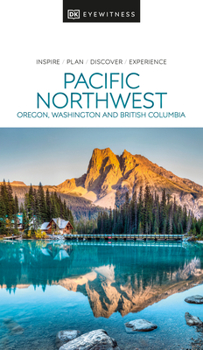 Pacific Northwest - Book  of the Eyewitness Travel Guides