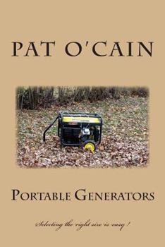 Paperback Portable Generators: Selecting the right size is easy ! Book