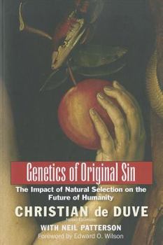 Paperback Genetics of Original Sin: The Impact of Natural Selection on the Future of Humanity Book