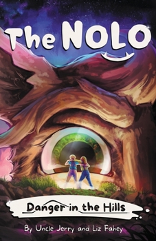 Danger in the Hills: A Brave Kids' Adventure Story (The NOLO (Nolumus Friendicus))