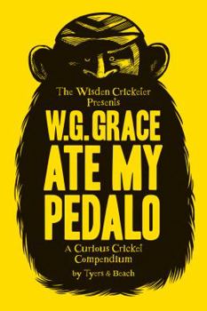 Hardcover W.G. Grace Ate My Pedalo Book