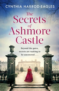 The Secrets of Ashmore Castle - Book #1 of the Ashmore Castle