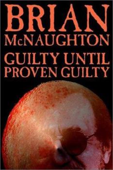 Hardcover Guilty Until Proven Guilty Book