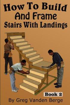 Paperback How To Build And Frame Stairs With Landings Book