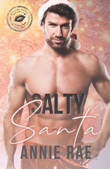 Paperback Salty Santa: An Ex-Military, Second Chance, Holiday Romance Book