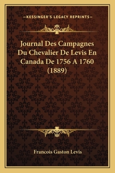 Paperback Journal Des Campagnes Du Chevalier De Levis En Canada De 1756 A 1760 (1889) [French] Book