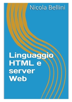 Paperback Linguaggio HTML e server Web [Italian] Book