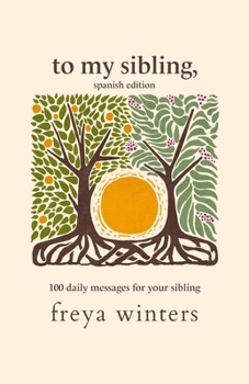 Paperback To My Sibling,: Spanish Edition [Spanish] Book