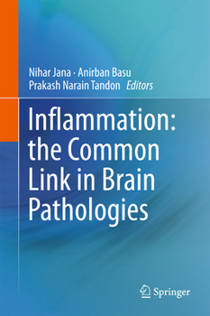 Hardcover Inflammation: The Common Link in Brain Pathologies Book